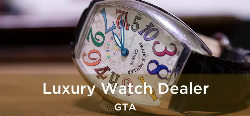 Luxury Watch Dealer GTA